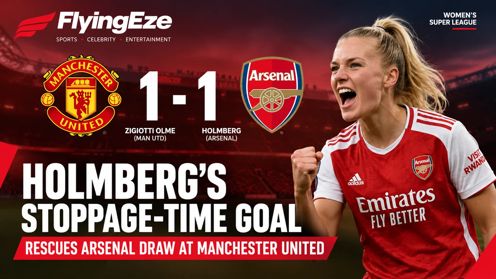 Holmberg's Stoppage-Time Goal Rescues Arsenal Draw at Manchester United