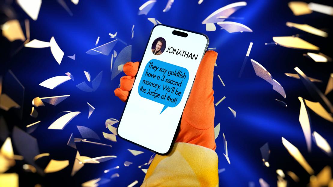 Illustration of a phone displaying a text message from "Jonathan" that reads: "They say goldfish have a 3 second memory. We'll be the judge of that!"