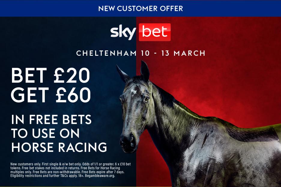 Join Sky Bet Today and Score £60 in Free Bets for the 2026 Cheltenham Festival!