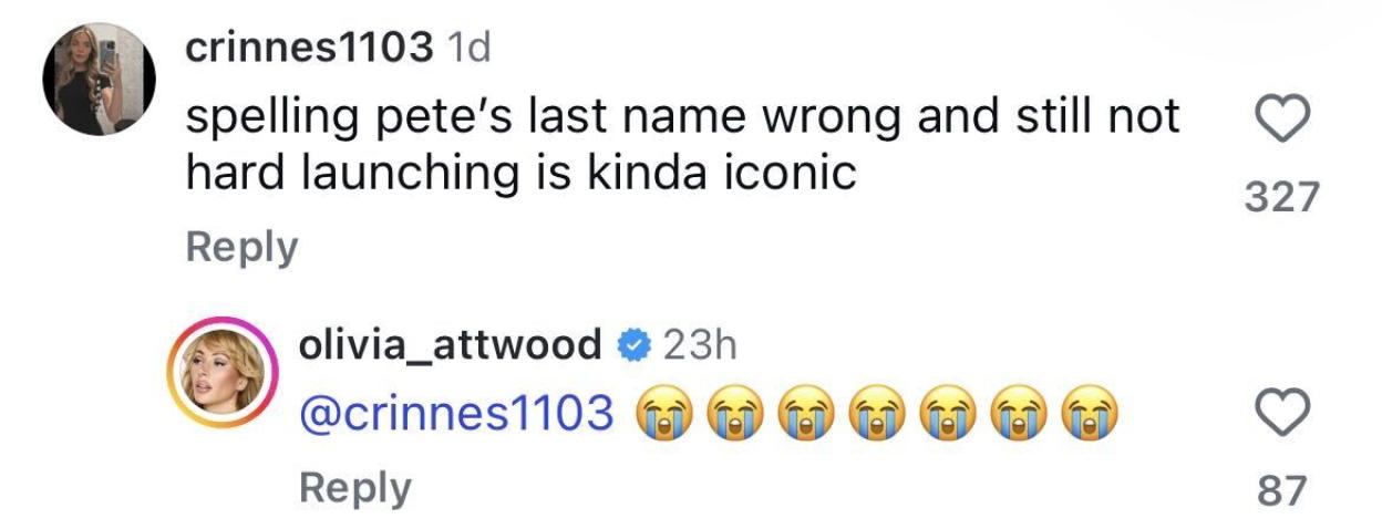 An Instagram comment thread where user @crinnes1103 states "spelling pete's last name wrong and still not hard launching is kinda iconic," and user @olivia_attwood replies with seven crying-laughing emojis.