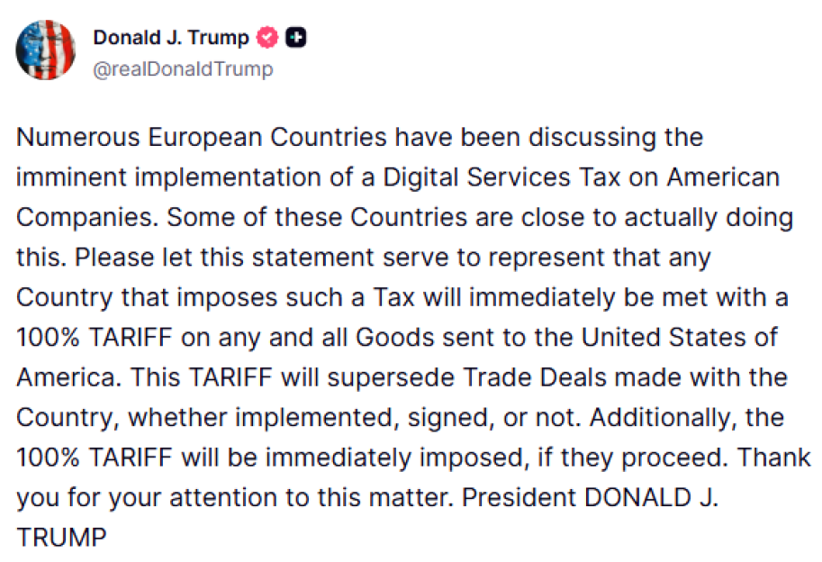 A tweet from Donald J. Trump stating that if European countries impose a Digital Services Tax on American companies, the US will impose a 100% tariff on their goods.