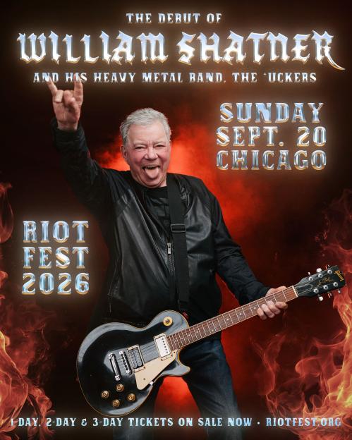 Promotional poster for William Shatner's heavy metal band, The 'Uckers, performing at Riot Fest 2026 in Chicago.