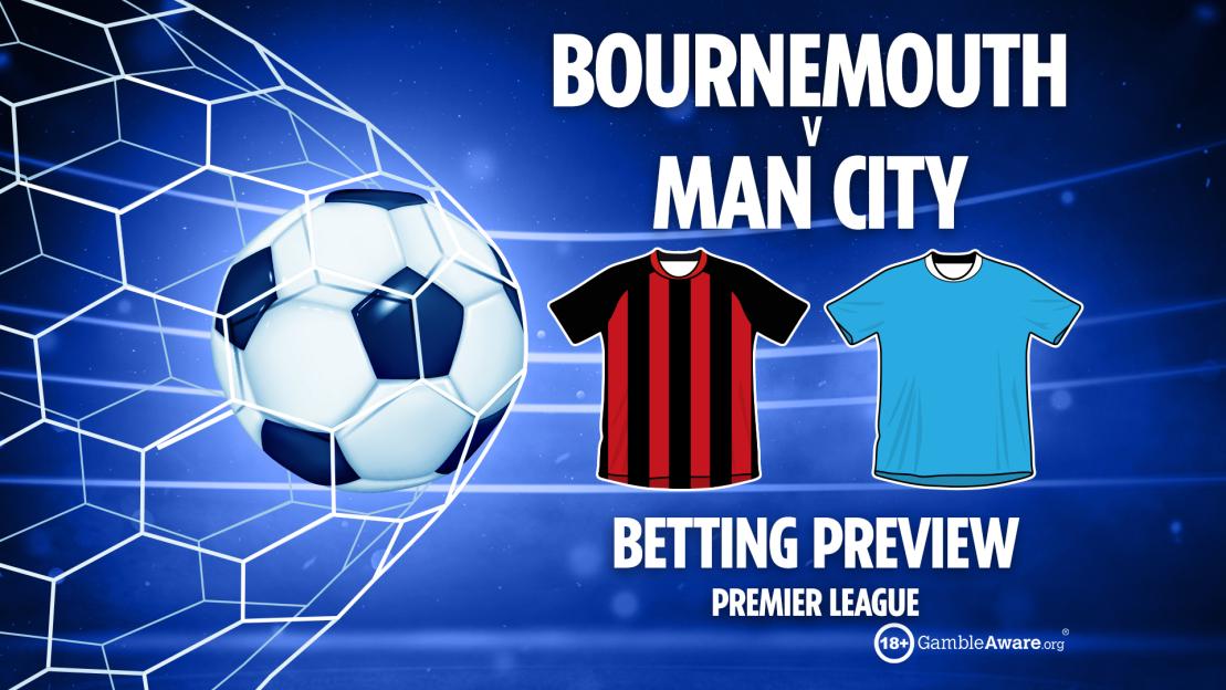 Bournemouth vs Man City: Key Betting Tips, Odds, and Free Bets for Premier League Clash!