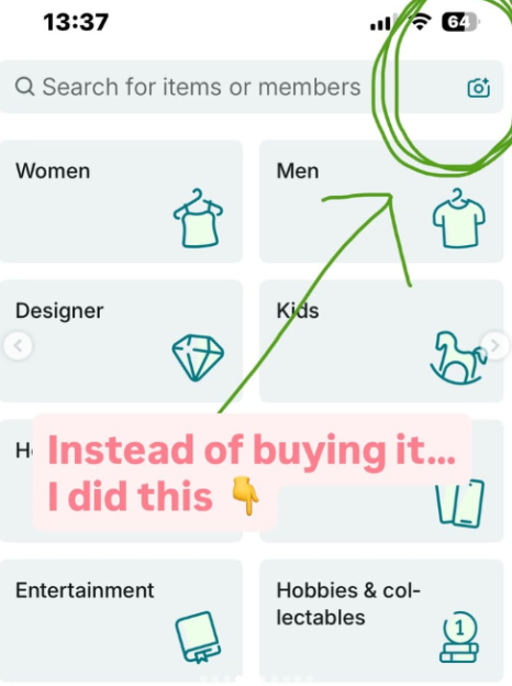 Screenshot of a phone app showing categories for shopping. An arrow and circle highlight a camera icon, and text says "Instead of buying it... I did this".
