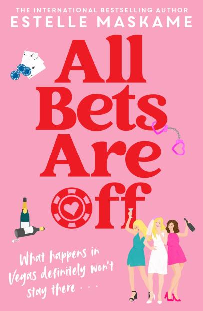 Illustration of the book cover for "All Bets Are Off" by Estelle Maskame, showing casino elements, pink handcuffs, and three women celebrating.