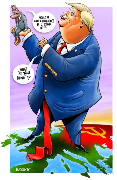 Illustration of a large Donald Trump stepping on a map of Europe with Russia, holding a small man who asks "Would it make a difference if I stand up?" and Trump responds, "What do you think?".