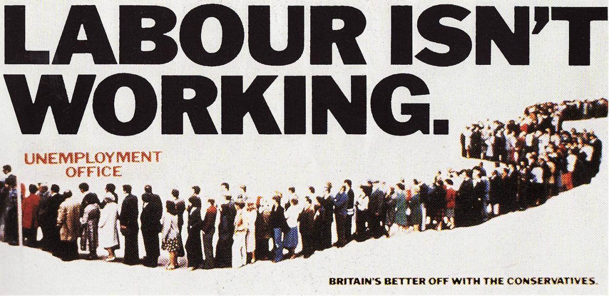 Conservative Party election campaign poster: "LABOUR ISN'T WORKING." with a long queue of people outside an "UNEMPLOYMENT OFFICE" and text at the bottom reading "BRITAIN'S BETTER OFF WITH THE CONSERVATIVES."