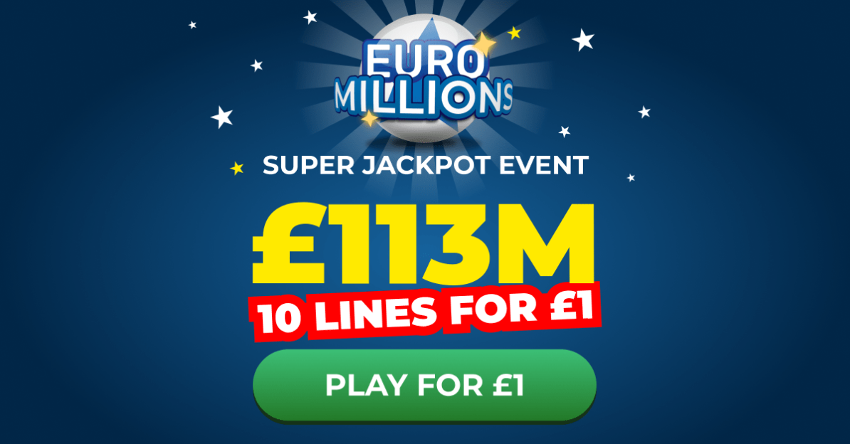 Illustration of EuroMillions Super Jackpot event offering £113M for 10 lines at £1, with a "Play for £1" button.