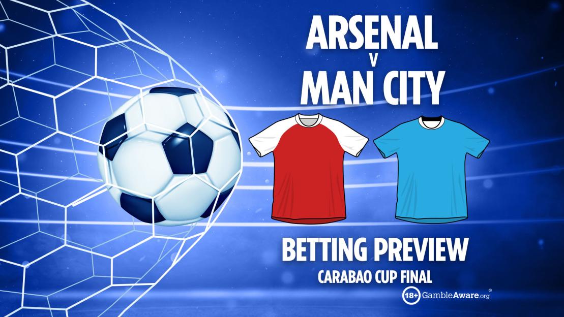 Arsenal vs Man City: Your Ultimate Guide to Betting Tips, Odds, and Free Bets for the Carabao Cup Final!