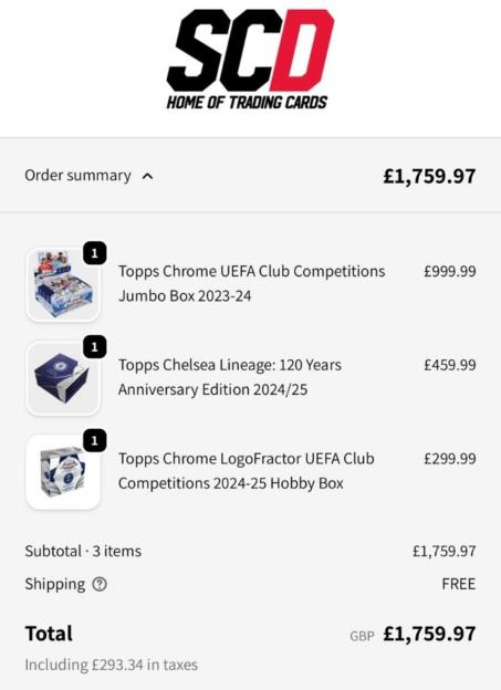 An order summary from "SCD Home of Trading Cards" for three items totaling £1,759.97, including Topps Chrome UEFA Club Competitions Jumbo Box, Topps Chelsea Lineage: 120 Years Anniversary Edition, and Topps Chrome LogoFractor UEFA Club Competitions Hobby Box.