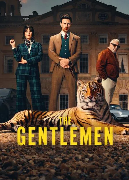 Promotional image for Netflix series The Gentlemen showing three characters standing in front of a grand English estate with a tiger lying in the foreground.