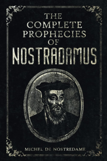 a book called the complete prophecies of nostradamus