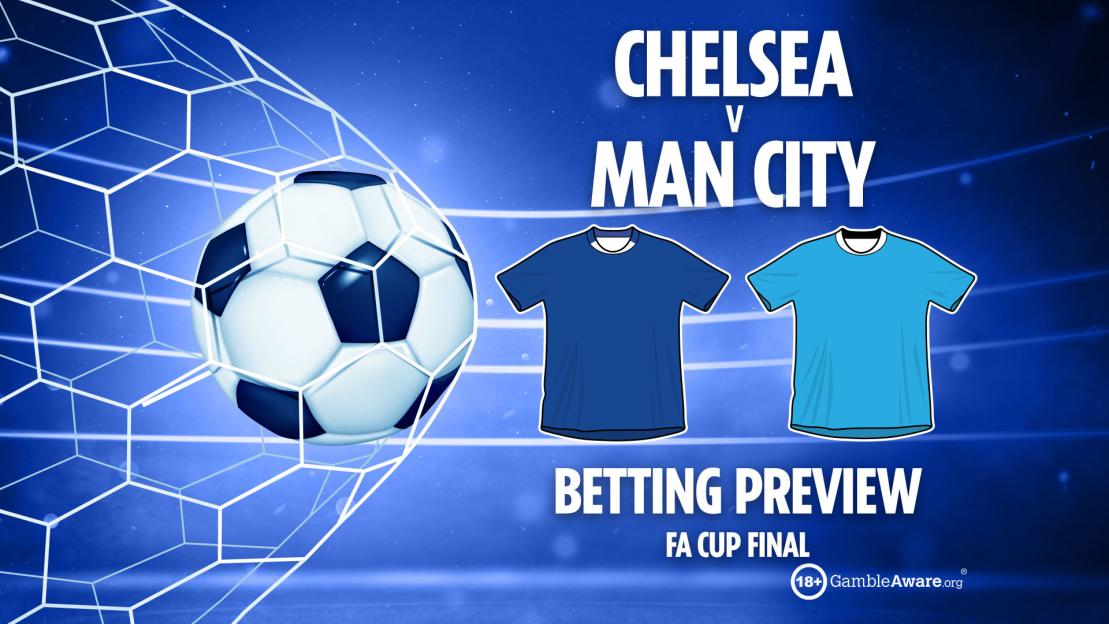 Chelsea vs Man City Showdown: Your Guide to Betting Tips, Odds, and Free Bets for the FA Cup Final!