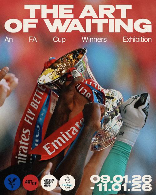 A collage featuring a close-up of a trophy being held by multiple hands and text that reads "The Art of Waiting An FA Cup Winners Exhibition" and "09.01.26 - 11.01.26".