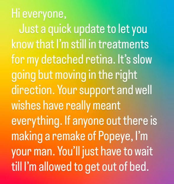 An image containing text from Colin Mochrie giving an update on his detached retina treatment.