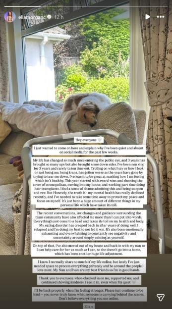 A screenshot of Ella Morgan's Instagram story, explaining her absence from social media due to declining mental health, online trolling, and recent personal struggles.