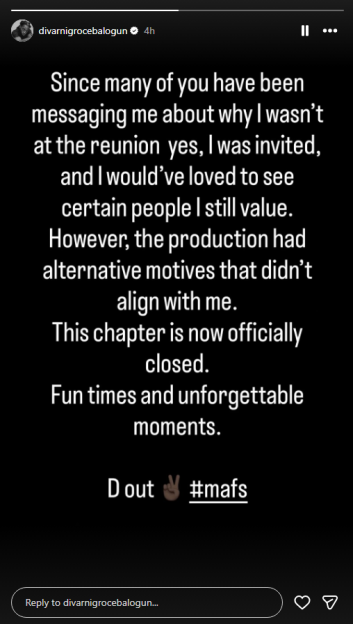 Screenshot of an Instagram story from @divarnigrocebalogun explaining why they weren't at a reunion, stating that the production had "alternative motives".
